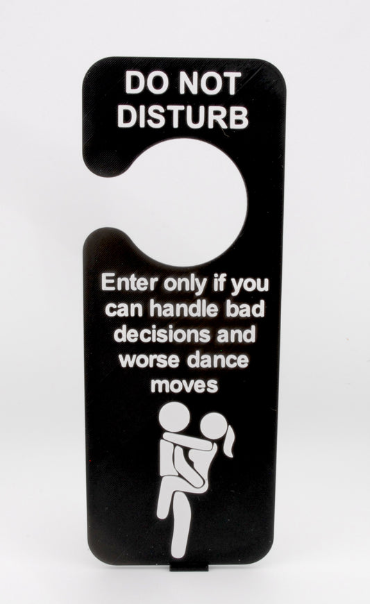 Do Not Disturb Door Hanger – Funny Adult “Bad Decisions & Dance Moves” Sign | Party Humor Gift