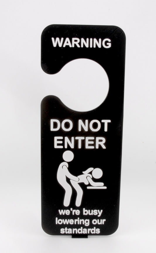 Funny Adult Door Hanger – “Lowering Our Standards” Naughty Do Not Enter Sign