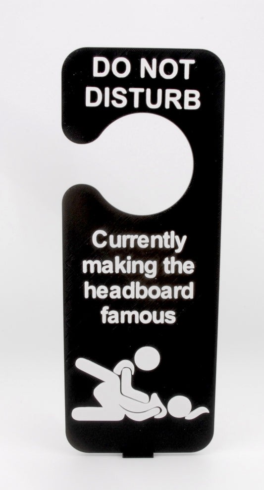 Do Not Disturb Door Hanger – “Making the Headboard Famous” Funny Naughty Sign