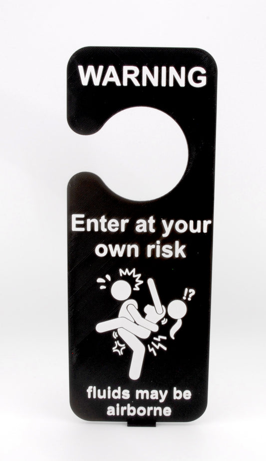 Warning Naughty Door Hanger – “Enter at Your Own Risk, Fluids May Be Airborne” Funny Adult Room Sign