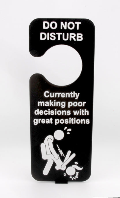 Do Not Disturb Door Hanger – “Poor Decisions, Great Positions” Naughty Adult Novelty Sign
