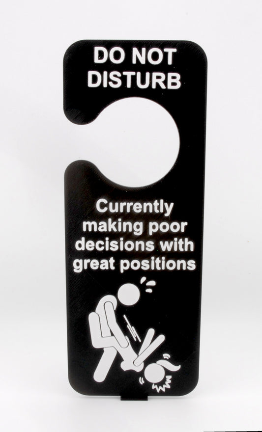 Do Not Disturb Door Hanger – “Poor Decisions, Great Positions” Naughty Adult Novelty Sign