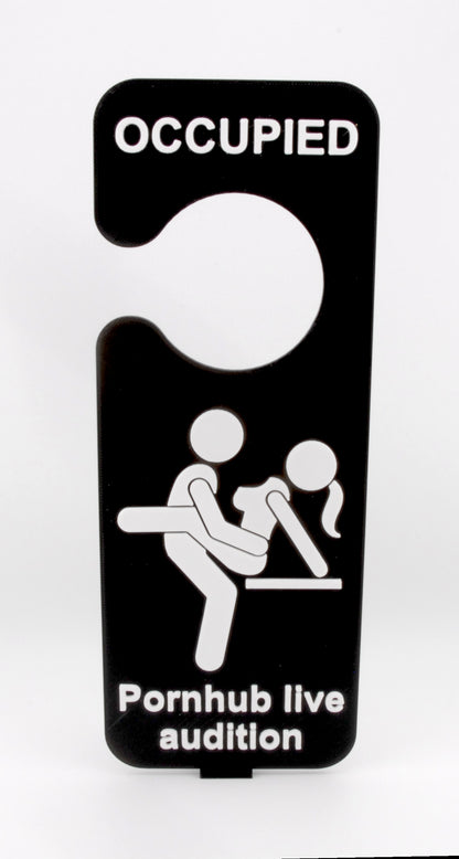 Occupied: Pornhub Live Audition – Funny Adult Door Hanger | Naughty Novelty Sign