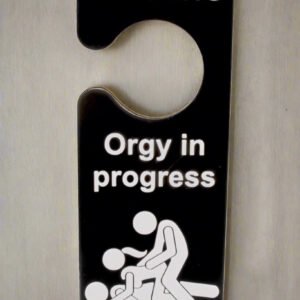 Door hanger with 'WARNING: Orgy in progress' text and graphic on a white background